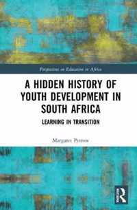 A Hidden History of Youth Development in South Africa