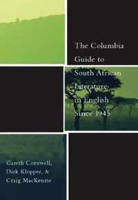 The Columbia Guide to South African Literature in English Since 1945