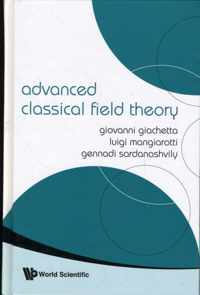 Advanced Classical Field Theory