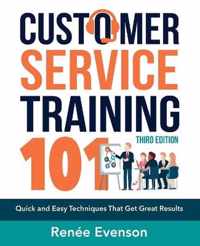 Customer Service Training 101: Quick and Easy Techniques That Get Great Results