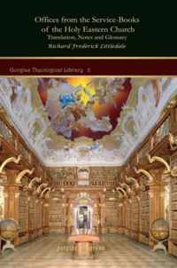 Offices from the Service-books of the Holy Eastern Church