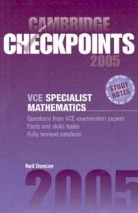 Cambridge Checkpoints VCE Specialist Mathematics 2005