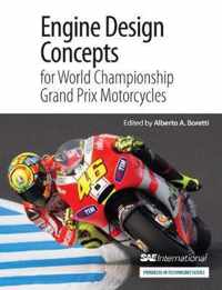 Engine Design Concepts for World Championship Grand Prix Motorcycles