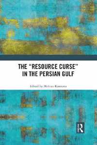 The  Resource Curse  in the Persian Gulf