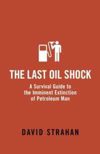 The Last Oil Shock