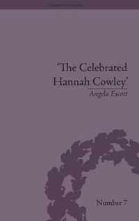 The Celebrated Hannah Cowley