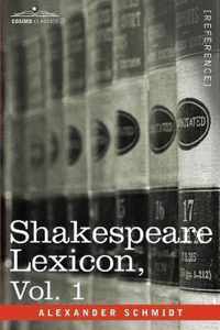 Shakespeare Lexicon, Vol. 1