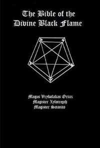 The Bible of the Divine Black Flame