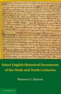 Select English Historical Documents of the Ninth and Tenth Centuries