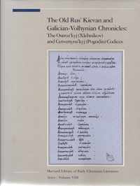 The Old Rus'Kievan & Galician-Volhynian Chronicles - Ostroz'Kyj (Xlebnikov)