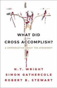 What Did the Cross Accomplish?