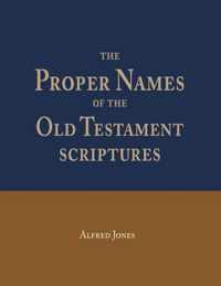 The Proper Names of the Old Testament Scriptures