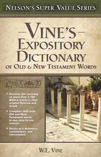 Vine's Expository Dictionary of the Old and   New Testament Words