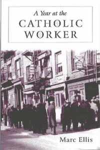 A Year at the Catholic Worker