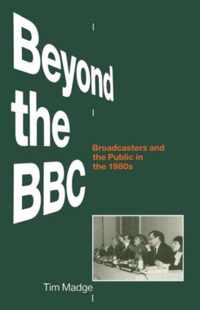 Beyond the BBC