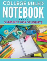 College Ruled Notebook - 3 Subject For Students