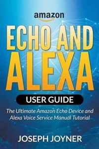 Amazon Echo and Alexa User Guide