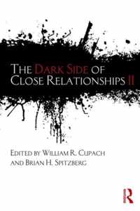 The Dark Side of Close Relationships II