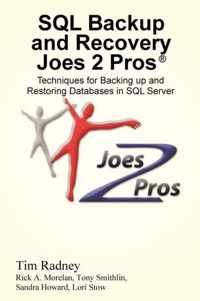 SQL Backup and Recovery Joes 2 Pros (R)