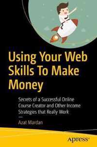 Using Your Web Skills To Make Money