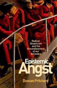 Epistemic Angst