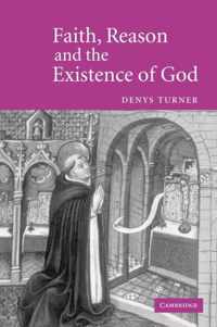 Faith, Reason and the Existence of God