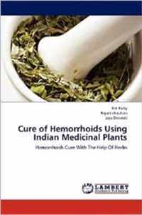 Cure of Hemorrhoids Using Indian Medicinal Plants