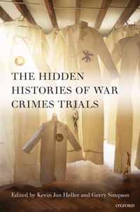 The Hidden Histories of War Crimes Trials