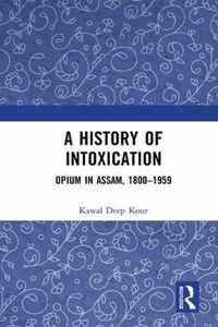 A History of Intoxication