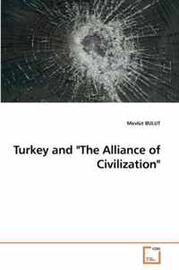 Turkey and The Alliance of Civilization