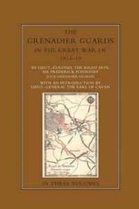 THE GRENADIER GUARDS IN THE GREAT WAR 1914-1918 Volume Two