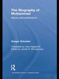 The Biography of Muhammad Nature and Authenticity