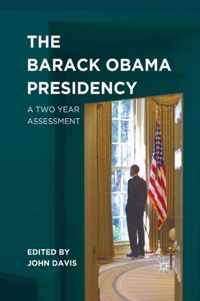 The Barack Obama Presidency: A Two Year Assessment