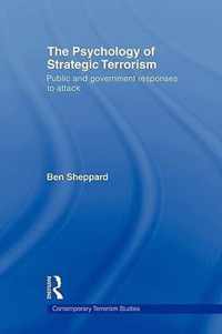 The Psychology of Strategic Terrorism