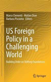 US Foreign Policy in a Challenging World