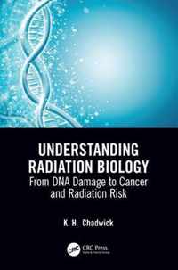 Understanding Radiation Biology