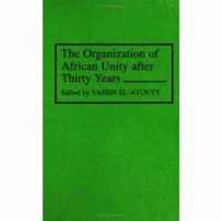 The Organization of African Unity After Thirty Years