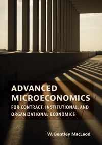 Advanced Microeconomics for Contract, Institutional, and Organizational Economics