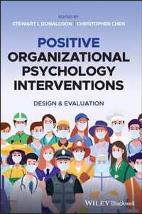 Positive Organizational Psychology Interventions -  Design & Evaluation