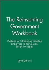 The Reinventing Government Workbook: Package A