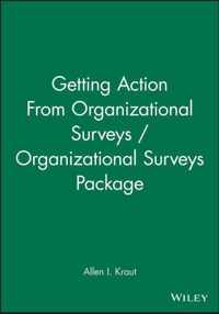 Getting Action From Organizational Surveys / Organizational Surveys Package