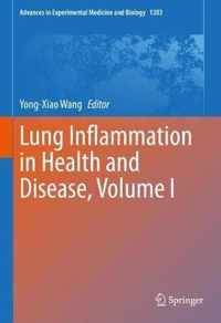 Lung Inflammation in Health and Disease, Volume I