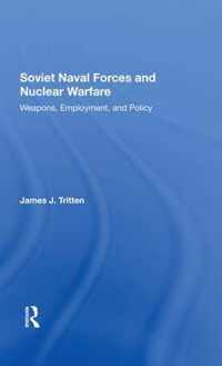 Soviet Naval Forces And Nuclear Warfare