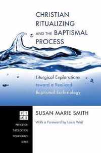 Christian Ritualizing and the Baptismal Process