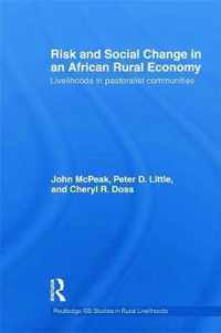 Risk and Social Change in an African Rural Economy