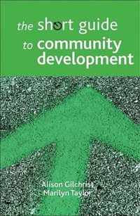 The short guide to community development