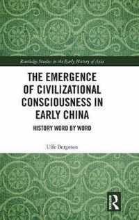 The Emergence of Civilizational Consciousness in Early China