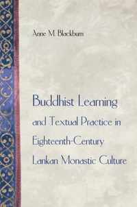 Buddhist Learning and Textual Practice in Eighteenth-Century Lankan Monastic Culture