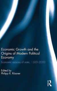 Economic Growth and the Origins of Modern Political Economy