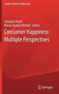 Consumer Happiness Multiple Perspectives